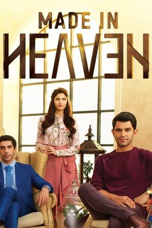 Made in Heaven 2019 Season 01 – Hindi HDRip 720p [Complete]