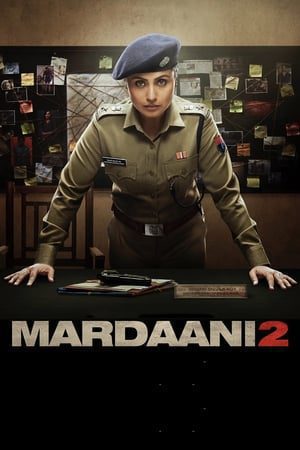 Mardaani 2 (2019) Hindi Movie 480p HDRip – [300MB]