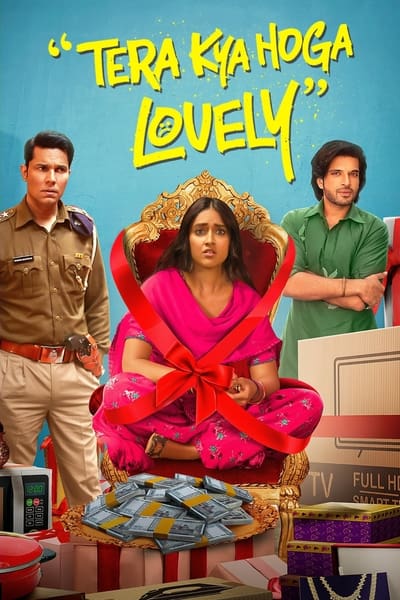 Tera Kya Hoga Lovely (2024) HDTV Hindi (ORG 2.0) 1080p 720p & 480p [x264/HEVC] | Full Movie [No-Ads]