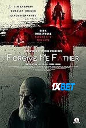 Forgive Me Father (2024) WEB-HD [ Telugu (Voice Over) (MULTI AUDIO) ] 720p & 480p HD Online Stream | Full Movie