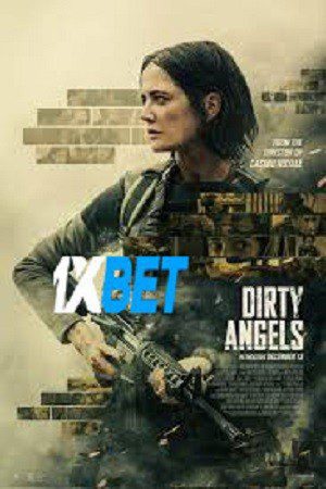 Dirty Angels (2024) WEB-HD [ Hindi (Voice Over) (MULTI AUDIO) ] 720p & 480p HD Online Stream | Full Movie