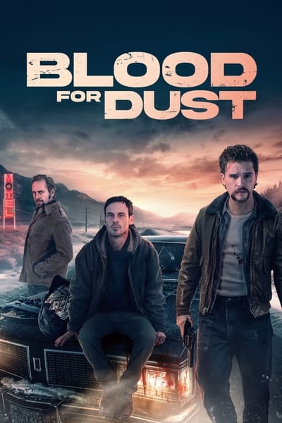 Blood for Dust (2023) BluRay [Hindi (ORG 2.0) & English] 4K 1080p 720p & 480p Dual Audio [x264/10Bit-HEVC] | Full Movie