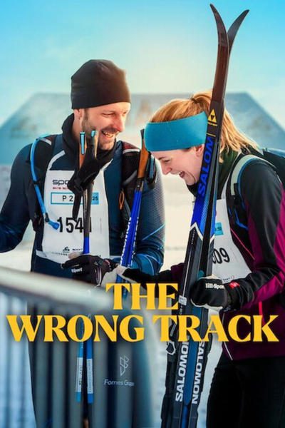 The Wrong Track (2025) WEB-DL [Hindi (ORG 5.1) & English] 1080p 720p & 480p Dual Audio [x264/10Bit-HEVC] | Full Movie