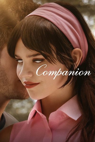 Companion (2025) WEB-DL [English DD5.1] 4K 1080p 720p & 480p [x264/10Bit-HEVC] | Full Movie