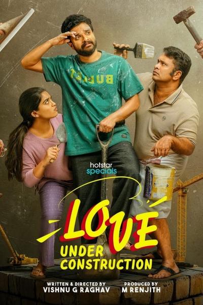 Love Under Construction (2025) WEB-DL [Hindi (ORG 5.1) & Malayalam] 4K 1080p 720p & 480p Dual Audio [x264/ESubs] | HotStar Series